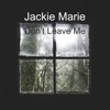 Don't Leave Me - Single