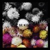 Be Kind - EP