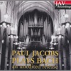 Paul Jacobs Plays Bach (An Unedited Release)