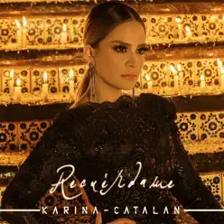 Recuérdame - Single - Karina Catalán Recuérdame - Single - Karina Catalán