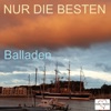 Nur die Besten: Balladen