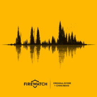 Chris Remo - Firewatch (Original Score) artwork