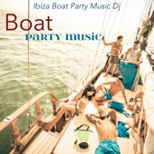 Boat Party Music – Lounge Electronic House Music for Hot Party, Vacation on a Boat & Yacht artwork