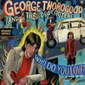 George Thorogood & The Destroyers - Night-Time