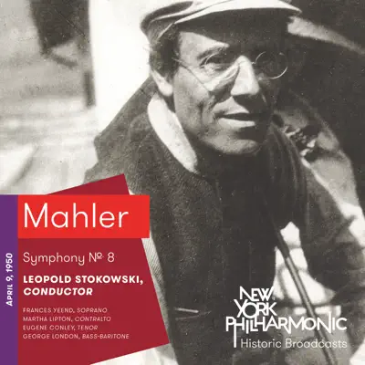 Mahler: Symphony No. 8 (Recorded 1950) - New York Philharmonic