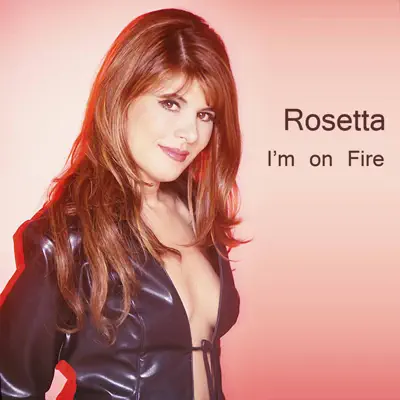I'm on Fire - EP - Rosetta