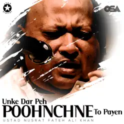 Unke Dar Peh Poohnchne To Payen - Nusrat Fateh Ali Khan Unke Dar Peh Poohnchne To Payen - Nusrat Fateh Ali Khan