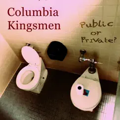 Public or Private by Columbia Kingsmen album reviews, ratings, credits