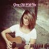 Grow Old with You - Single