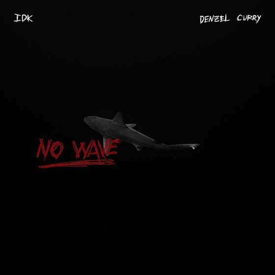 Cover artwork for No Wave (feat. Denzel Curry)