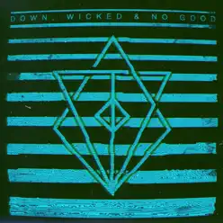 Down, Wicked & No Good - EP - In Flames