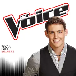 Secrets (The Voice Performance) - Single by Ryan Sill album reviews, ratings, credits