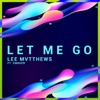 Let Me Go (feat. Embher) - Single