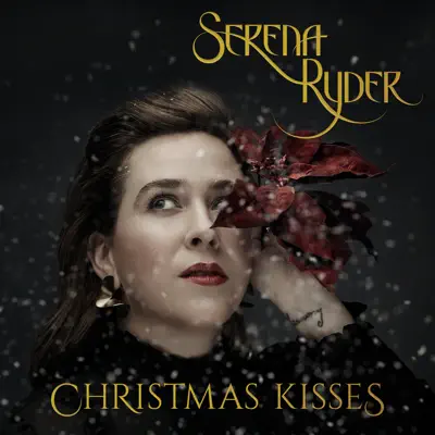 Christmas Kisses - Serena Ryder