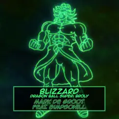 Blizzard (Dragon Ball Super Broly) [feat. Simpsonill] Song Lyrics