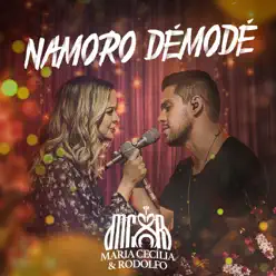 Namoro Démodé - Single - Maria Cecília e Rodolfo Namoro Démodé - Single - Maria Cecília e Rodolfo