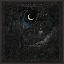 Cold Dark Place - EP - Mastodon