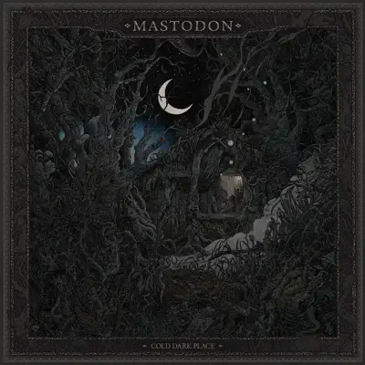 Cold Dark Place - EP - Mastodon