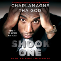 Charlamagne Tha God - Shook One: Anxiety Playing Tricks on Me  (Unabridged) artwork