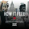How It Feel - Single album lyrics, reviews, download