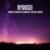 Ryuusei (From "Sword Art Online Alternative: Gun Gale Online") - Single album lyrics, reviews, download