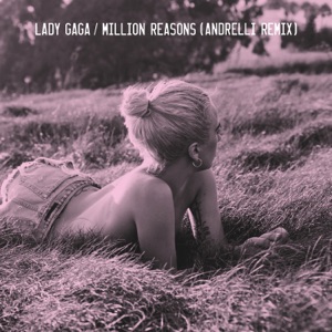 Lady Gaga Million Reasons