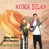 Koma Dilan / Kürtçe Delilo Oyun Havaları artwork