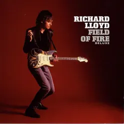 Field of Fire (Deluxe) - Richard Lloyd