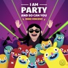 I Am Party and so Can You - EP