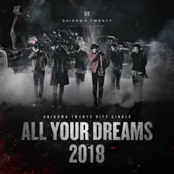 SHINHWA TWENTY GIFT SINGLE ‘All Your Dreams’ - Single - Shinhwa SHINHWA TWENTY GIFT SINGLE ‘All Your Dreams’ - Single - Shinhwa