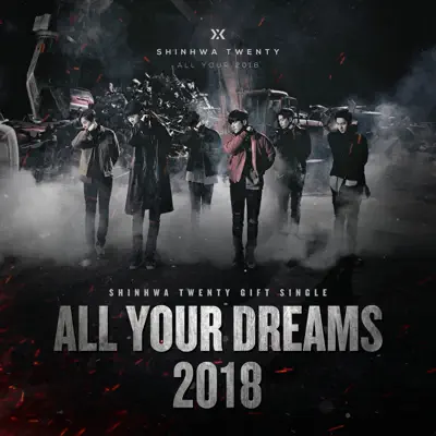 SHINHWA TWENTY GIFT SINGLE ‘All Your Dreams’ - Single - Shinhwa