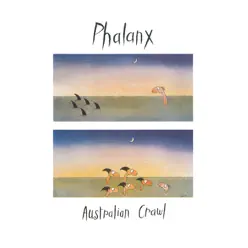 Phalanx (Remastered) - Australian Crawl