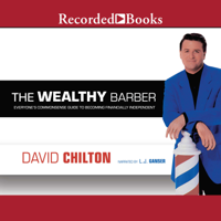 David Chilton - The Wealthy Barber: Everyone's Commonsense Guide to Becoming Financially Independent artwork