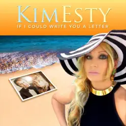 If I Could Write You a Letter - Single - Kim Esty If I Could Write You a Letter - Single - Kim Esty