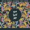 You Told Me (feat. Klory Starling) - Single album lyrics, reviews, download