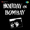 Yeh Haseen Bambai Apne Ko To Jam Gai (Holiday In Bombay)