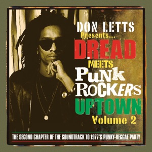 Don Letts - Dread Meets Punk Rockers Downtown, Vol. 2