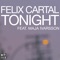 Tonight (feat. Maja Ivarsson) - Felix Cartal lyrics