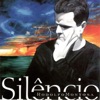 Silêncio, 2002