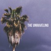 The Unraveling - EP