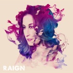 RAIGN - One Thing Leads To Another