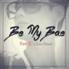 Be My Bae - Single