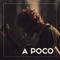 A poco - Tu Otra Bonita lyrics