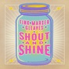 Fink/Marxer/Gleaves: Shout and Shine