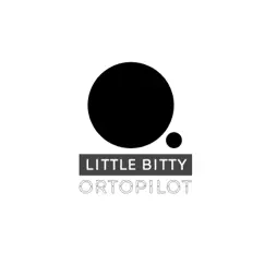 Little Bitty - Single by Ortopilot album reviews, ratings, credits