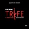 Trife (feat. Dubb20 & Wilaho) - D-Dre the Giant lyrics