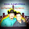 Dos Angelitos (feat. Tony Guerrero) - Single album lyrics, reviews, download