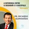 A Diferença Entre o Seguidor e o Discípúlo - Pastor Ricardo Guimarães lyrics