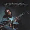 Whiskey & Wimmen: John Lee Hooker's Finest (Vee-Jay Records 1955-1964) album lyrics, reviews, download
