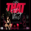 That Thang!! - Single